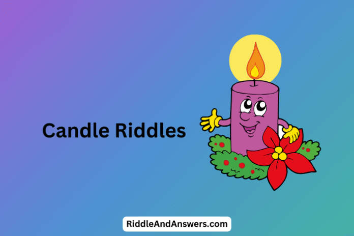 Candle Riddles: What Melts Away While Giving Light?