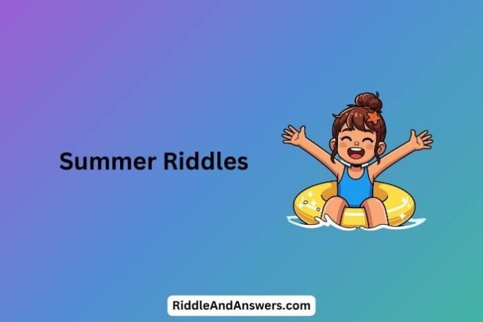 Summer Riddles: What Brings Heat but Has No Fire?